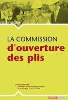 Couverture du livre « La commission d'ouverture des plis » de Nathalie Vinci aux éditions Territorial