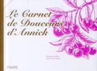 Couverture du livre « Le carnet de douceurs d'Annick » de Annick Jeanmairet aux éditions Favre