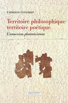 Couverture du livre « Territoire philosophique, territoire poetique - l annexion p » de Catherine Collobert aux éditions Millon