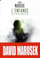 Couverture du livre « L'enfance attribuée » de David Marusek aux éditions Le Belial