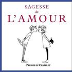 Couverture du livre « Sagesse de l'amour » de  aux éditions Presses Du Chatelet