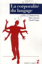 Couverture du livre « La corporalité du langage » de Robert Vion aux éditions Pu De Provence