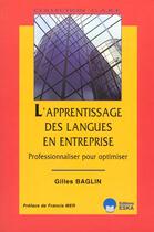 Couverture du livre « Apprentissage des langues en entreprise » de Baglin Gilles aux éditions Eska