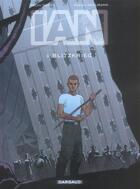 Couverture du livre « IAN Tome 3 : Blitzkrieg » de Fabien Vehlmann et Ralph Meyer aux éditions Dargaud