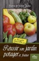Couverture du livre « Réussir son jardin potager et fruitier » de Jadin aux éditions Weyrich