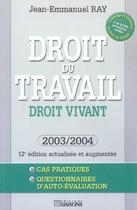 Couverture du livre « Droit du travail/droit vivant - 12e ed ition (12e édition) » de Ray J-E. aux éditions Liaisons