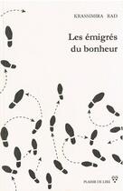 Couverture du livre « Les emigres du bonheur » de Rad Krassimira aux éditions Plaisir De Lire