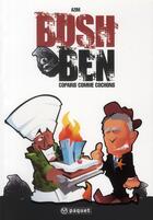 Couverture du livre « Bush & Ben ; copains comme cochons » de Azim aux éditions Paquet