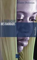 Couverture du livre « La floraison des baobabs » de Hilaire Dovonon aux éditions D'un Noir Si Bleu