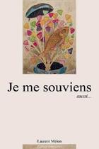 Couverture du livre « Je me souviens... aussi » de Laurent Melon aux éditions Editions Libertaires