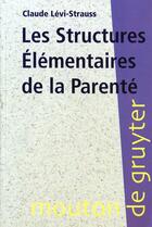 Couverture du livre « Les structures élémentaires de la parenté » de Levi-Strauss C aux éditions Ehess