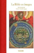 Couverture du livre « La Bible en images ; de l'atelier Lucas Cranach 1534 » de Stephan Fussel aux éditions Taschen