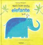 Couverture du livre « Nola harrapatu elefante bat » de Vanessa Westgate aux éditions Ttarttalo