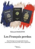Couverture du livre « Les francais perdus » de Edouard Baraton aux éditions Baudelaire