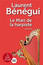 Couverture du livre « Le mari de la harpiste » de Laurent Benegui aux éditions A Vue D'oeil