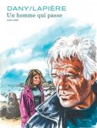 Couverture du livre « Un homme qui passe » de Dany et Denis Lapiere aux éditions Dupuis