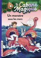 Couverture du livre « La cabane magique Tome 34 : un monstre sous les mers » de Mary Pope Osborne aux éditions Bayard Jeunesse