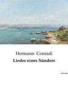 Couverture du livre « Lieder eines Sünders » de Conradi Hermann aux éditions Culturea