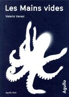 Couverture du livre « Les mains vides » de Valerio Varesi aux éditions Agullo