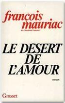 Couverture du livre « Le désert de l'amour » de Francois Mauriac aux éditions Grasset