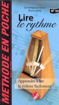 Couverture du livre « Lire le rythme » de Bruno Garlej et Dominique Le Guern aux éditions Hit Diffusion