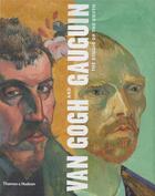 Couverture du livre « Van gogh and gauguin : the studio of the south » de Druick/Zegers/Etc... aux éditions Thames & Hudson