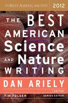 Couverture du livre « The Best American Science and Nature Writing 2012 » de Ariely Dan aux éditions Houghton Mifflin Harcourt
