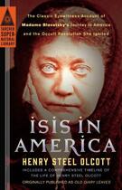 Couverture du livre « Isis in America » de Olcott Henry Steel aux éditions Penguin Group Us