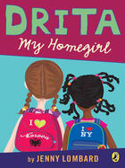 Couverture du livre « Drita, My Homegirl » de Lombard Jenny aux éditions Penguin Group Us