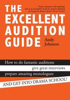 Couverture du livre « The Excellent Audition Guide » de Johnson Andy aux éditions Hern Nick Digital