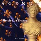 Couverture du livre « Agenda historique de france » de A Battistoni-Lemere aux éditions Hachette Litteratures