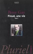 Couverture du livre « Freud T.1 » de Gay-P aux éditions Pluriel
