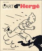 Couverture du livre « L'art d'Hergé » de Pierre Sterckx aux éditions Gallimard