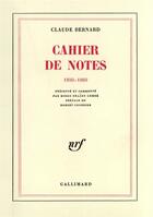 Couverture du livre « Cahier de notes - (1850-1860) » de Bernard/Courrier aux éditions Gallimard