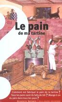 Couverture du livre « Le pain de ma tartine » de Limousin/Mathieu aux éditions Gallimard-jeunesse