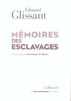 Couverture du livre « Mémoires des esclavages » de Edouard Glissant aux éditions Gallimard