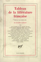 Couverture du livre « Tableau de la litterature francaise - de corneille a chenier » de Collectif Gallimard aux éditions Gallimard (patrimoine Numerise)