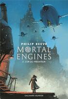 Couverture du livre « Mortal engines t.2 ; l'or du prédateur » de Philip Reeve aux éditions Gallimard-jeunesse