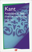 Couverture du livre « Analytique du beau ; critique de la faculté de juger » de Emmanuel Kant aux éditions Flammarion