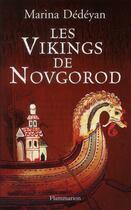 Couverture du livre « Les vikings de Novgorod » de Marina Dedeyan aux éditions Flammarion