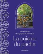 Couverture du livre « La cuisine du pacha » de Bruno Suet et Michel Biehn aux éditions Flammarion