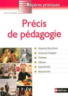 Couverture du livre « Precis de pedagogie - reperes pratiques n46 » de Pastiaux aux éditions Nathan