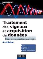 Couverture du livre « Traitement des signaux et acquisition de données (4e édition) » de Francis Cottet aux éditions Dunod
