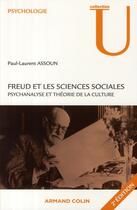 Couverture du livre « Freud et les sciences sociales ; psychanalyse et théorie de la culture » de Paul-Laurent Assoun aux éditions Armand Colin