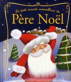 Couverture du livre « Le petit monde merveilleux du Père Noël » de  aux éditions Fleurus