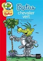 Couverture du livre « Ratus chevalier vert » de Jeanine Guion et Jean Guion et Olivier Vogel aux éditions Hatier