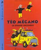 Couverture du livre « Teo Mecano ; Le Grand Incendie » de Willy Smax et Keren Ludlow aux éditions Albin Michel Jeunesse
