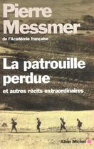 Couverture du livre « La Patrouille Perdue » de Messmer-P aux éditions Albin Michel