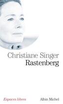 Couverture du livre « Rastenberg » de Christiane Singer aux éditions Albin Michel