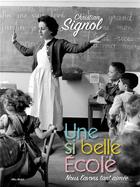 Couverture du livre « Une si belle école ; nous l'avons tant aimée » de Christian Signol aux éditions Albin Michel